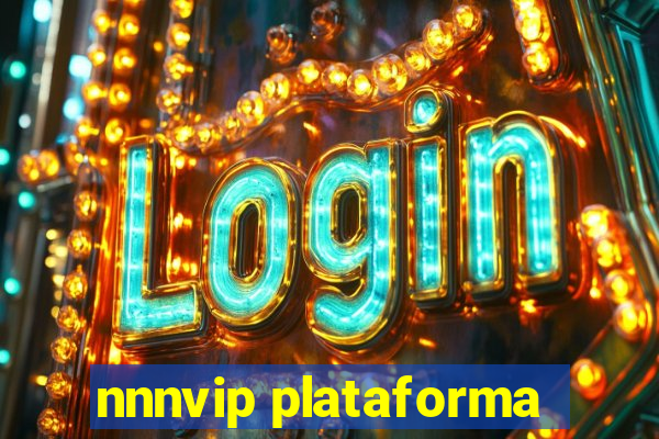 nnnvip plataforma